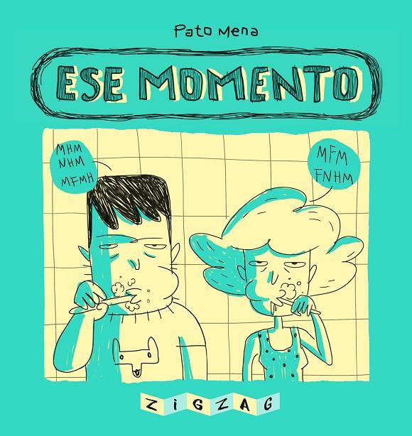 Ese Momento | 9788491465621 | Pato Mena | Librería Castillón - Comprar libros online Aragón, Barbastro