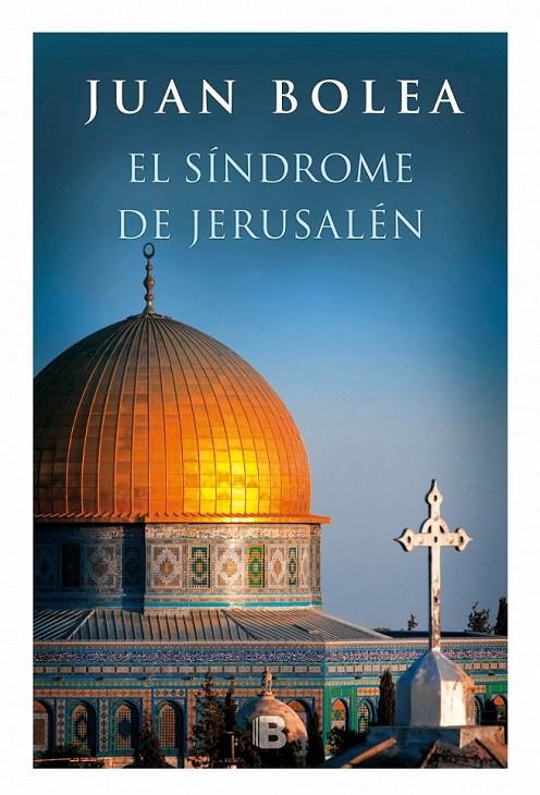 El síndrome de Jerusalén | 9788466659123 | Bolea, Juan | Librería Castillón - Comprar libros online Aragón, Barbastro