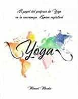El profesor de Yoga en la enseñanza actual. Camino espiritual | 9788409087334 | Morata Muñoz, Manuel | Librería Castillón - Comprar libros online Aragón, Barbastro
