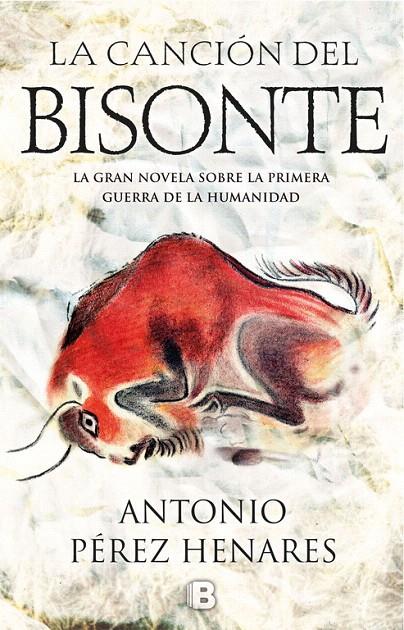 La canción del bisonte | 9788466662994 | PEREZ HENARES, ANTONIO | Librería Castillón - Comprar libros online Aragón, Barbastro