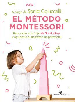 El método Montessori | 9788418956256 | Coluccelli, Sonia | Librería Castillón - Comprar libros online Aragón, Barbastro