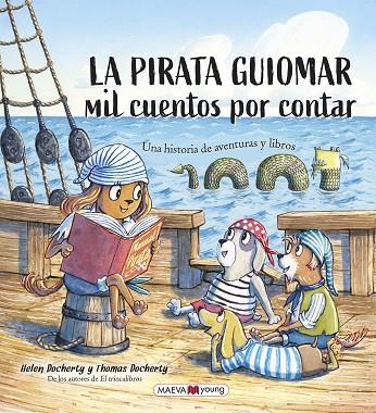 La pirata Guiomar | 9788418184963 | Docherty, Helen ; Docherty, Thomas | Librería Castillón - Comprar libros online Aragón, Barbastro