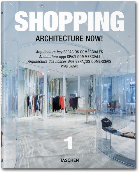 SHOPPING ARCHITECTURE NOW | 9783836517379 | JODIDIO, PHILIP | Librería Castillón - Comprar libros online Aragón, Barbastro