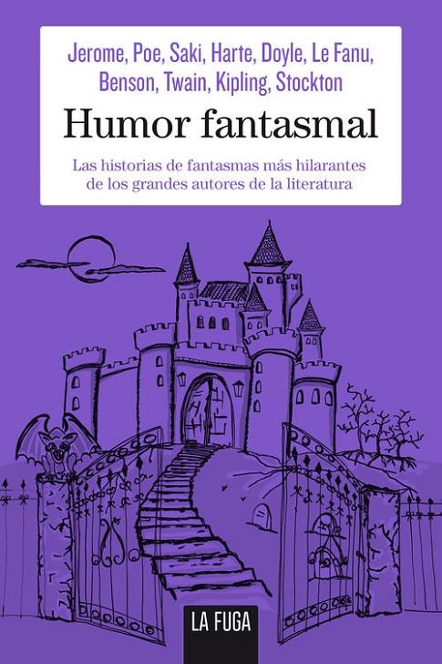 Humor fantasmal | 9788494309670 | Jerome Jerome, Edgar Allan Poe | Librería Castillón - Comprar libros online Aragón, Barbastro