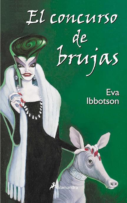 CONCURSO DE BRUJAS, EL | 9788478888016 | IBBOTSON, EVA | Librería Castillón - Comprar libros online Aragón, Barbastro