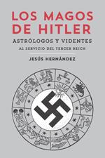 Los magos de Hitler | 9788415373162 | Hernández, Jesús | Librería Castillón - Comprar libros online Aragón, Barbastro