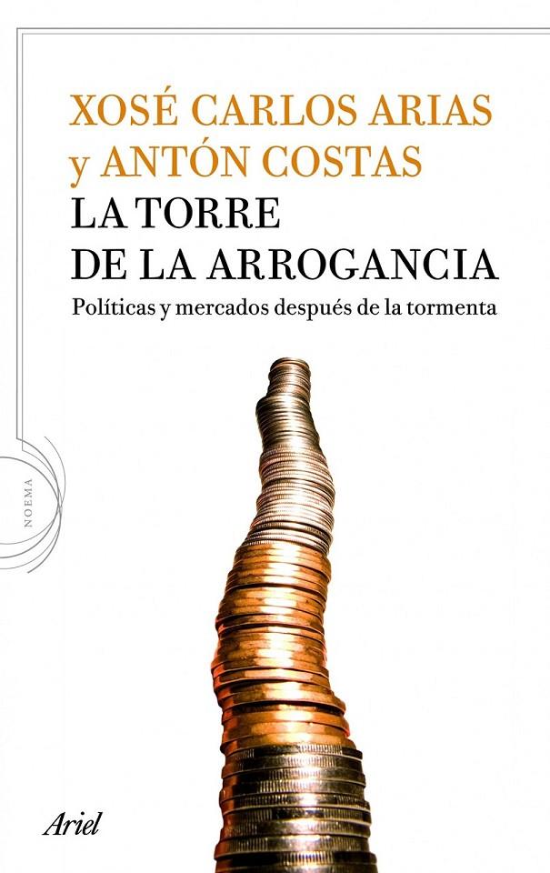 TORRE DE LA ARROGANCIA, LA | 9788434413917 | COSTAS, ANTÓN; ARIAS, XOSÉ CARLOS | Librería Castillón - Comprar libros online Aragón, Barbastro