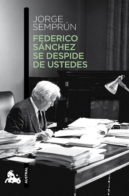 Federico Sánchez se despide de ustedes | 9788490660621 | Semprún, Jorge | Librería Castillón - Comprar libros online Aragón, Barbastro