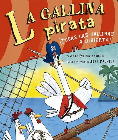 La gallina pirata | 9788491454649 | Yanish, Brian | Librería Castillón - Comprar libros online Aragón, Barbastro