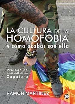 La cultura de la homofobia y cómo acabar con ella | 9788416491636 | Martínez Ramón | Librería Castillón - Comprar libros online Aragón, Barbastro