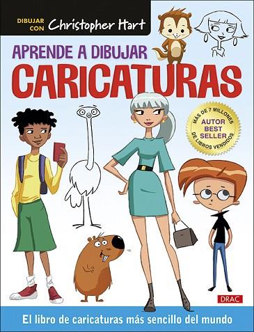 Aprende a dibujar caricaturas | 9788498746600 | Hart, Christopher | Librería Castillón - Comprar libros online Aragón, Barbastro