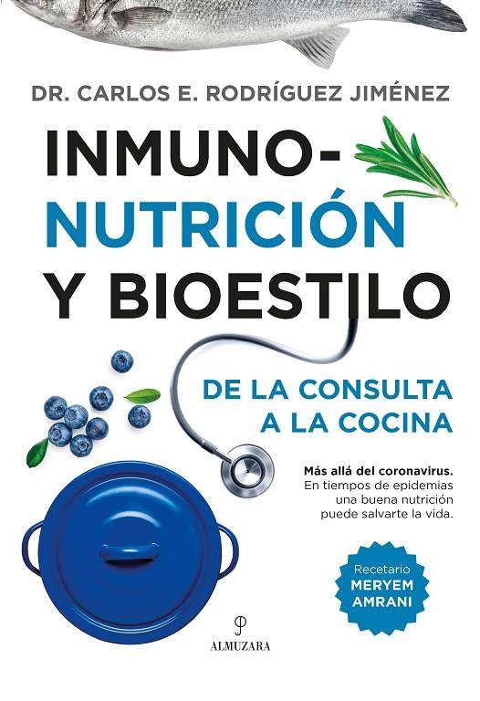 Inmunonutrición y bioestilo | 9788418346941 | Carlos Rodriguez Jiménez | Librería Castillón - Comprar libros online Aragón, Barbastro