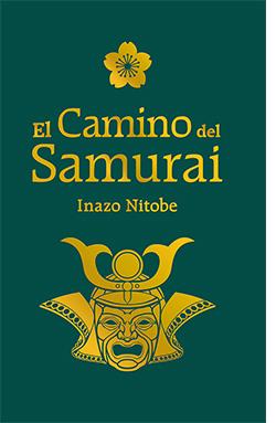 El camino del Samurai | 9788417452643 | Nitobe, Inazo | Librería Castillón - Comprar libros online Aragón, Barbastro