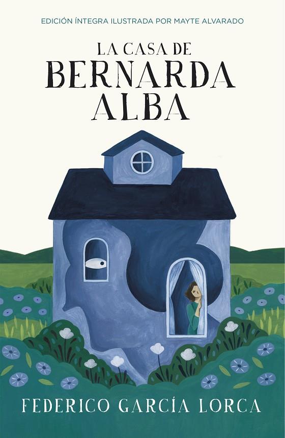 La casa de Bernarda Alba (Colección Alfaguara Clásicos) | 9788420486765 | Federico García Lorca | Librería Castillón - Comprar libros online Aragón, Barbastro