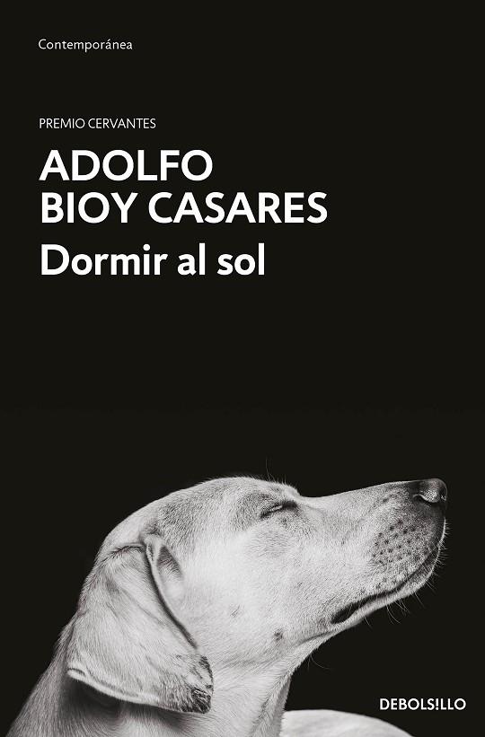 Dormir al sol | 9788466364287 | Bioy Casares, Adolfo | Librería Castillón - Comprar libros online Aragón, Barbastro