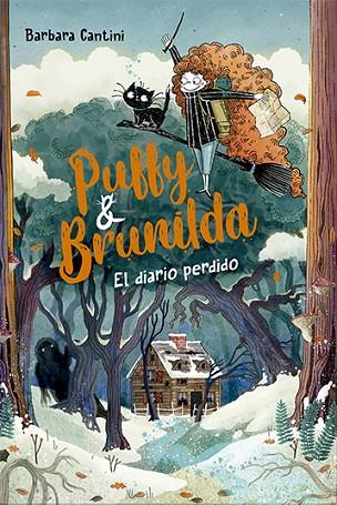 Puffy y Brunilda 2. El diario perdido | 9788424673871 | Cantini, Barbara | Librería Castillón - Comprar libros online Aragón, Barbastro
