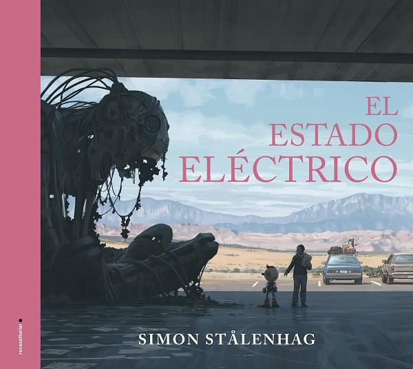 El estado eléctrico | 9788417805715 | Stålenhag, Simon | Librería Castillón - Comprar libros online Aragón, Barbastro