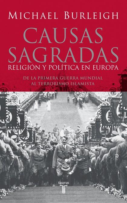 CAUSAS SAGRADAS | 9788430606214 | BURLEIGH, MICHAEL | Librería Castillón - Comprar libros online Aragón, Barbastro