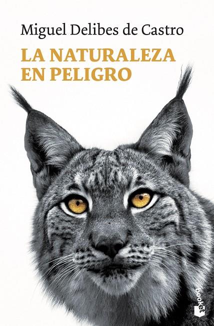 La naturaleza en peligro | 9788423340507 | Delibes de Castro, Miguel | Librería Castillón - Comprar libros online Aragón, Barbastro