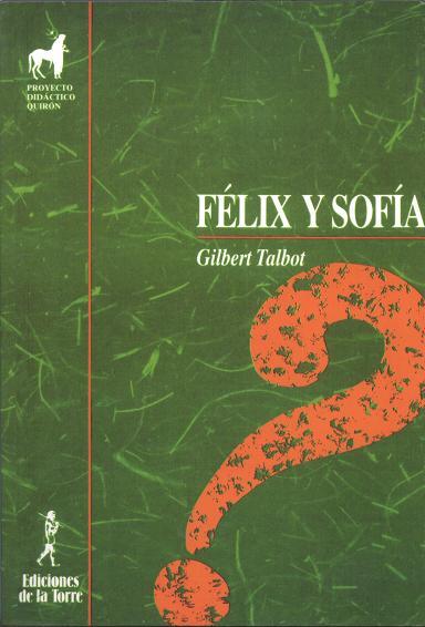 Félix y sofía | 9788479600402 | Lipman, Matthew | Librería Castillón - Comprar libros online Aragón, Barbastro