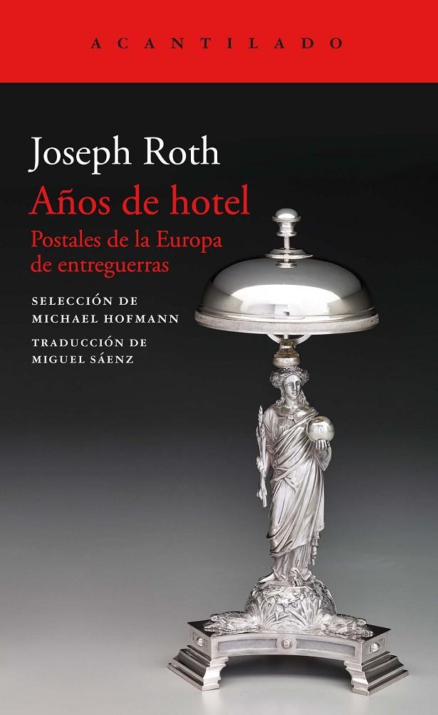 Años de hotel | 9788417346713 | Joseph Roth | Librería Castillón - Comprar libros online Aragón, Barbastro