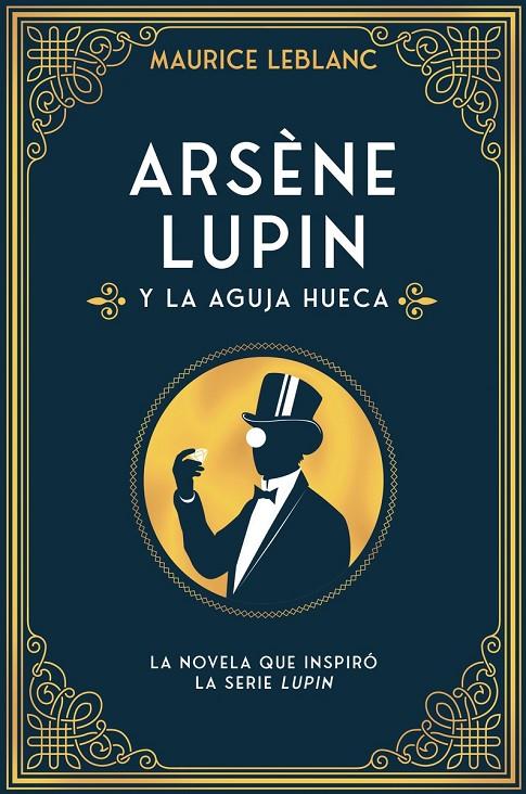 Arsène Lupin y la aguja hueca | 9788418538599 | Leblanc, Maurice | Librería Castillón - Comprar libros online Aragón, Barbastro