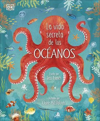 La vida secreta de los océanos | 9780241538128 | FRENCH, JESS | Librería Castillón - Comprar libros online Aragón, Barbastro