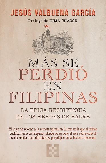 Más se perdió en Filipinas | 9788413390833 | Valbuena García, Jesús | Librería Castillón - Comprar libros online Aragón, Barbastro