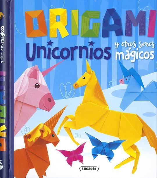 Origami. Unicornios y otros seres mágicos | 9788467777147 | Yomikoko | Librería Castillón - Comprar libros online Aragón, Barbastro