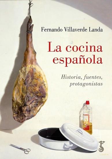 COCINA ESPAÑOLA, LA | 9788419018342 | VILLAVERDE LANDA, FERNANDO | Librería Castillón - Comprar libros online Aragón, Barbastro