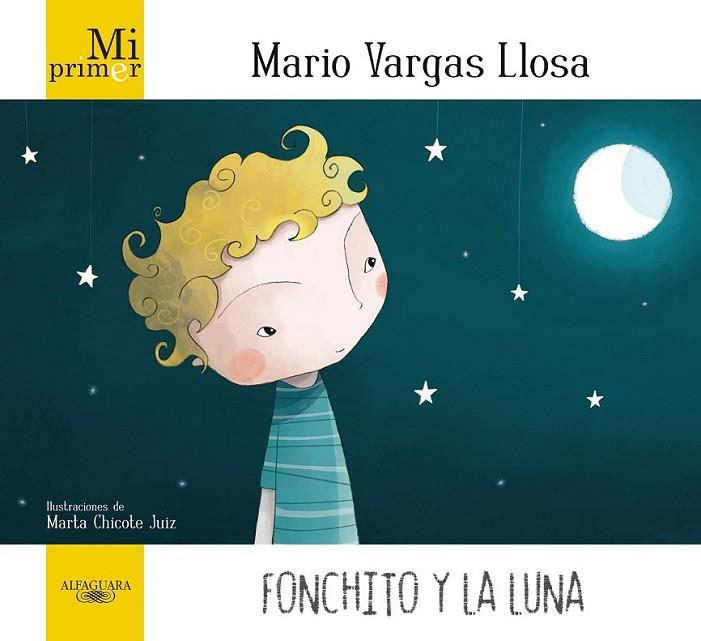 FONCHITO Y LA LUNA | 9788420405896 | VARGAS LLOSA, MARIO | Librería Castillón - Comprar libros online Aragón, Barbastro