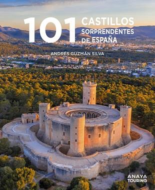 101 Castillos de España sorprendentes | 9788491586920 | Guzmán Silva, Andrés | Librería Castillón - Comprar libros online Aragón, Barbastro