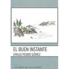 EL BUEN INSTANTE | 9788412243284 | GÓMEZ GARCÍA, EMILIO PEDRO | Librería Castillón - Comprar libros online Aragón, Barbastro
