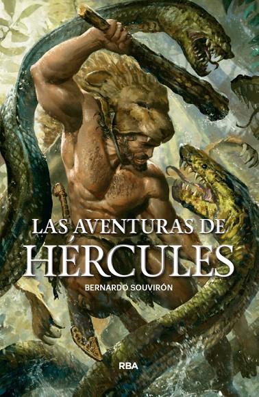 Las aventuras de Hércules | 9788491871286 | Souviron Guijo, Bernardo | Librería Castillón - Comprar libros online Aragón, Barbastro