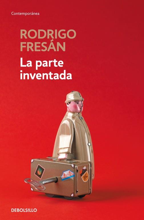 La parte inventada | 9788466339933 | Fresán, Rodrigo | Librería Castillón - Comprar libros online Aragón, Barbastro