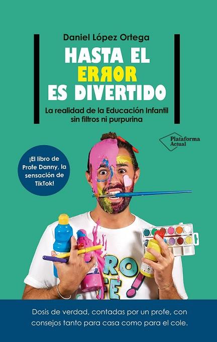 Hasta el error es divertido | 9788410079106 | López Ortega, Daniel | Librería Castillón - Comprar libros online Aragón, Barbastro