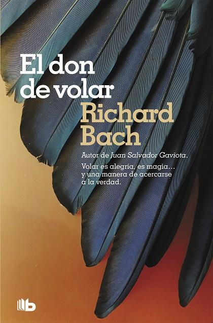 El don de volar | 9788490707678 | Bach, Richard | Librería Castillón - Comprar libros online Aragón, Barbastro