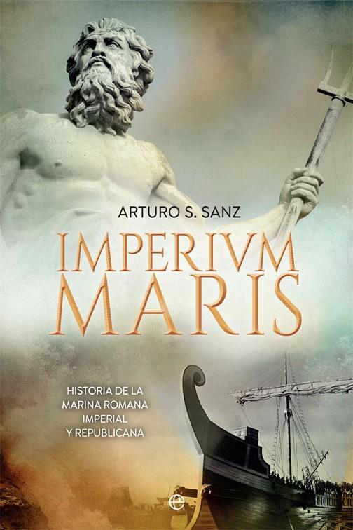Imperium Maris | 9788491648369 | Sánchez Sanz, Arturo | Librería Castillón - Comprar libros online Aragón, Barbastro