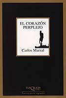 CORAZON PERPLEJO, EL | 9788483104040 | MARZAL, CARLOS | Librería Castillón - Comprar libros online Aragón, Barbastro