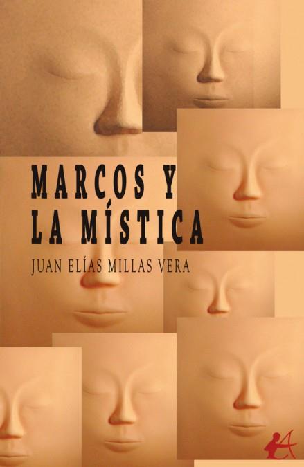 MARCOS Y LA MÍSTICA | 9788419340207 | Millas Vera, Juan Elías | Librería Castillón - Comprar libros online Aragón, Barbastro