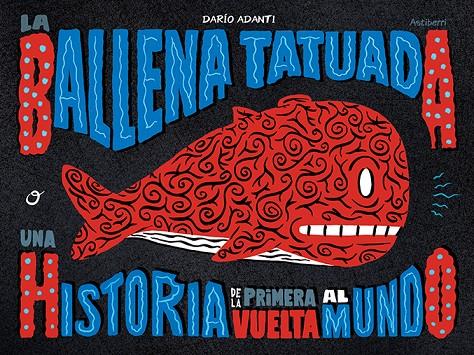 La Ballena Tatuada | 9788418215452 | Adanti, Darío | Librería Castillón - Comprar libros online Aragón, Barbastro