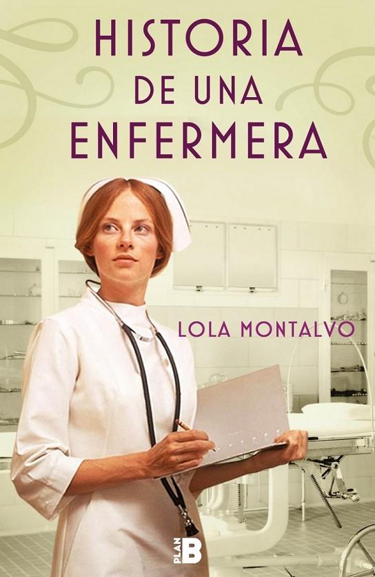 Historia de una enfermera | 9788417001018 | Montalvo, Lola | Librería Castillón - Comprar libros online Aragón, Barbastro