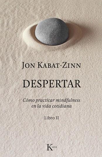 Despertar | 9788499886633 | Kabat-Zinn, Jon | Librería Castillón - Comprar libros online Aragón, Barbastro