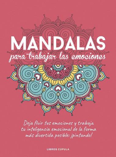 Mandalas para trabajar tus emociones | 9788448029470 | VV.AA. | Librería Castillón - Comprar libros online Aragón, Barbastro