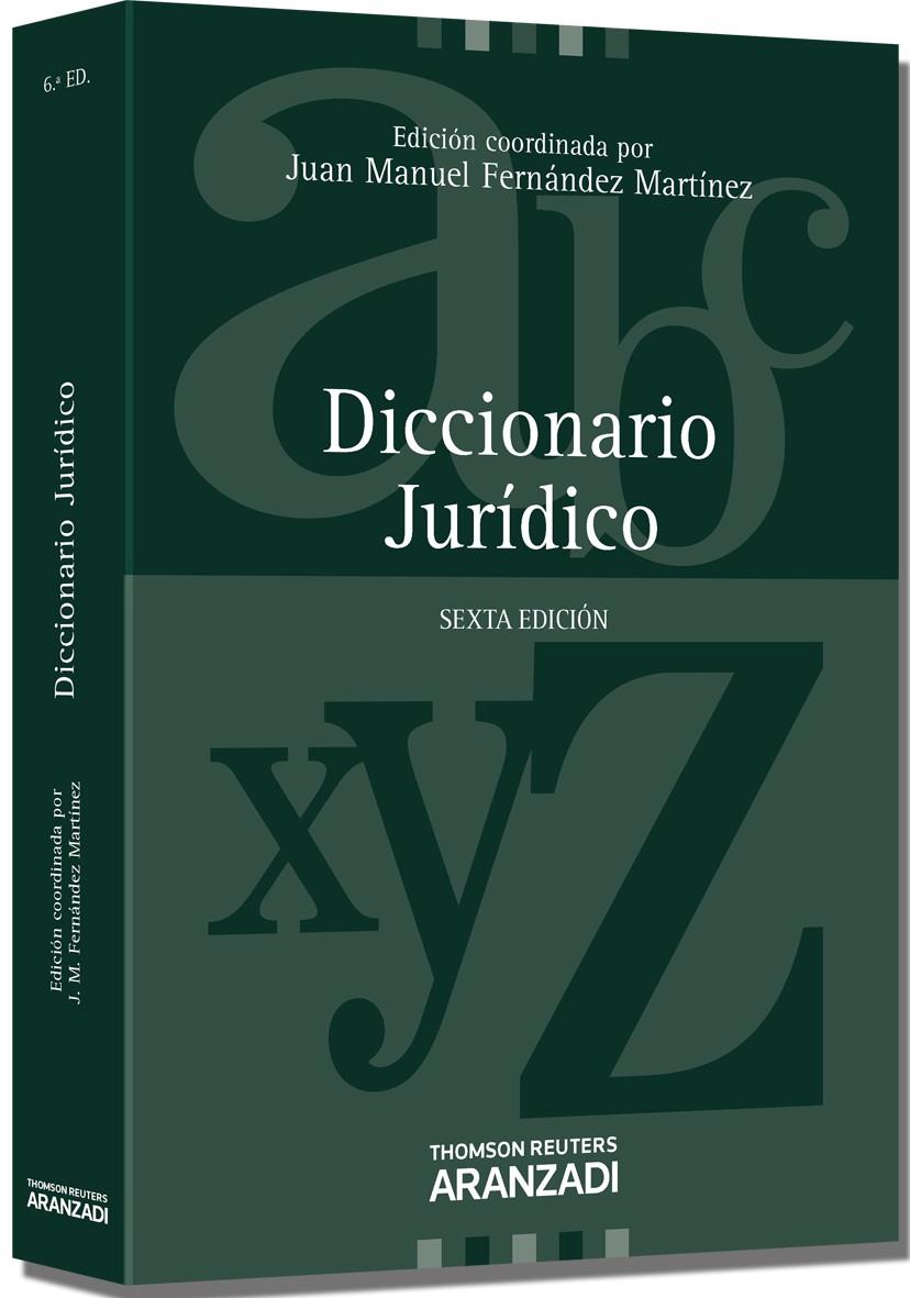 Diccionario jurídico 6ED.2014 | 9788490141885 | Fernández Martínez, Juan Manuel | Librería Castillón - Comprar libros online Aragón, Barbastro