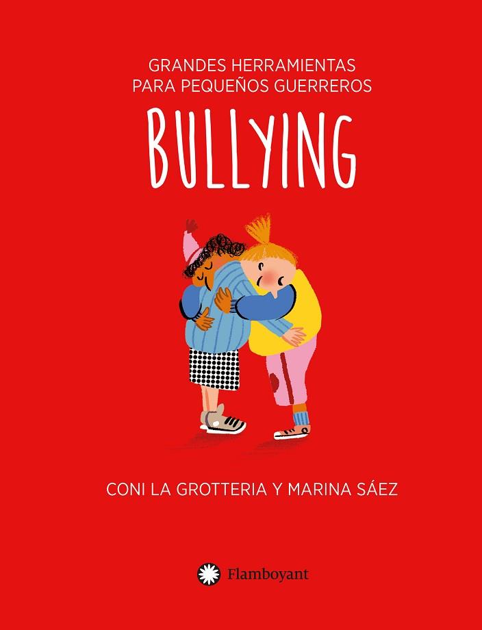Bullying (ES) | 9788418304859 | La Grotteria, Coni | Librería Castillón - Comprar libros online Aragón, Barbastro