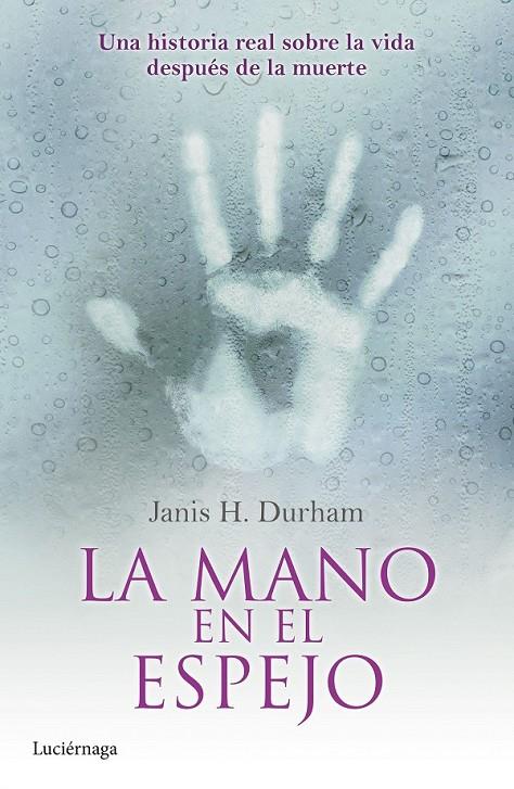 La mano en el espejo | 9788415864752 | Janis H. Durham | Librería Castillón - Comprar libros online Aragón, Barbastro
