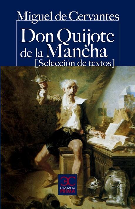 DON QUIJOTE DE LA MANCHA (SELECCIÓN DE TEXTOS) | 9788497404204 | CERVANTES SAAVEDRA, MIGUEL DE | Librería Castillón - Comprar libros online Aragón, Barbastro