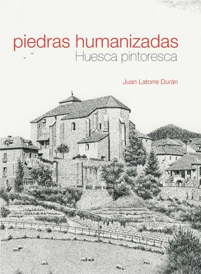PIEDRAS HUMANIZADAS | 9788493803803 | LATORRE DURÁN, JUAN | Librería Castillón - Comprar libros online Aragón, Barbastro