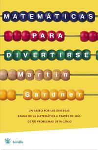MATEMATICAS PARA DIVERTIRSE - RBA BOLSILLO | 9788479010928 | GARDNER, MARTIN | Librería Castillón - Comprar libros online Aragón, Barbastro